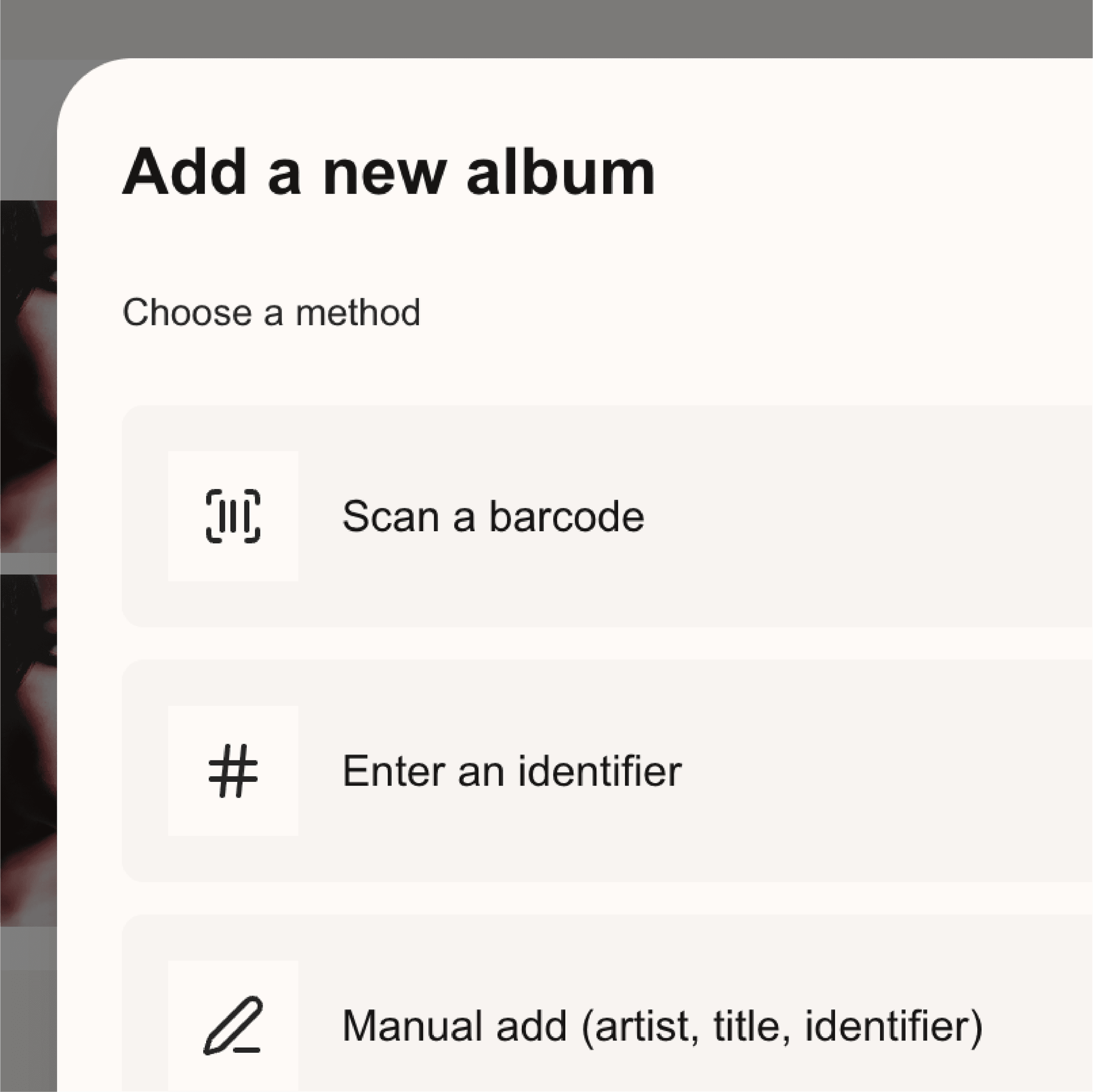 Add an album by scanning a barcode, by ID or manually