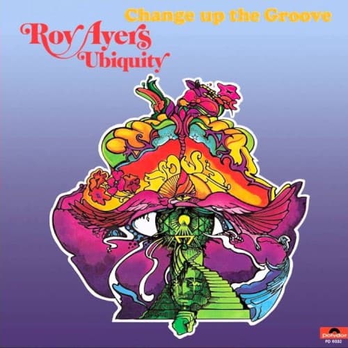 Roy Ayers Ubiquity - Change Up The Groove