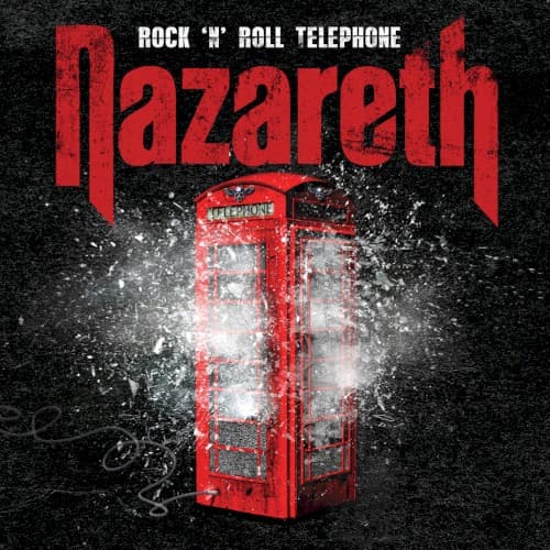 Nazareth - Rock ’n’ Roll Telephone