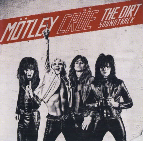 Mötley Crüe - The Dirt Soundtrack
