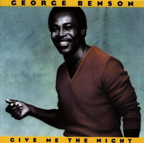 George Benson - Give Me The Night